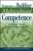 Strategies for Building Multicultural Competence in Mental Health and Educational Settings 1