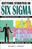 Michael C. Thomsett - Getting Started in Six Sigma, Häftad