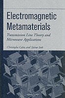 Christophe Caloz, Tatsuo Itoh - Electromagnetic Metamaterials, Inbunden