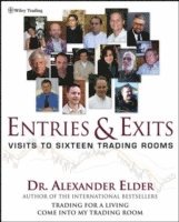 Alexander Elder, Inc.) Elder, Alexander (Director, Financial Trading Seminars - Entries and Exits, Inbunden