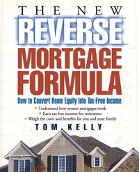 bokomslag The New Reverse Mortgage Formula
