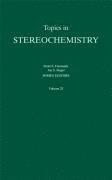 Scott E. Denmark, Jay A. Siegel, Illinois) Denmark, Scott E. (Department of Chemistry, University of Illinois, Urbana-Champaign, Urbana, University of Zurich) Siegel, Jay A. (Organic Chemistry Institute, Scott E Denmark, Jay A Siegel - Topics in Stereochemistry, Volume 25, Inbunden
