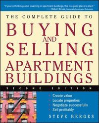 bokomslag The Complete Guide to Buying and Selling Apartment Buildings