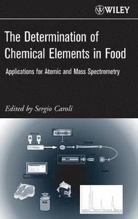 bokomslag The Determination of Chemical Elements in Food
