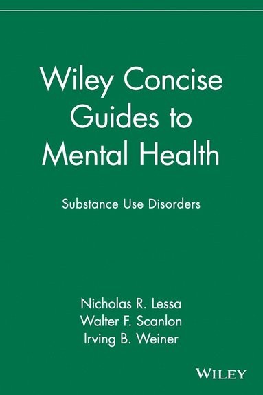 Nicholas R. Lessa, Walter F. Scanlon, Irving B Weiner - Wiley Concise Guides to Mental Health, Häftad