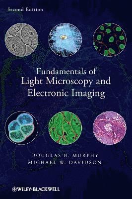 bokomslag Fundamentals of Light Microscopy and Electronic Imaging