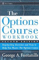 George A. Fontanills - Options Course Workbook, Häftad