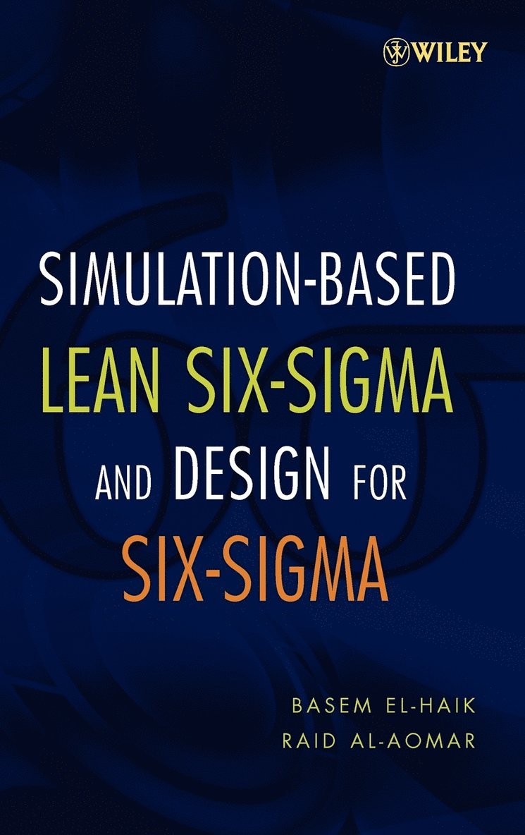 Simulation-based Lean Six-Sigma and Design for Six-Sigma 1