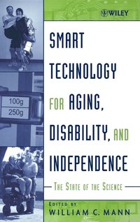 bokomslag Smart Technology for Aging, Disability, and Independence