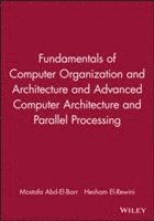 bokomslag Fundamentals of Computer Organization and Architecture & Advanced Computer Architecture and Parallel Processing, 2 Volume Set