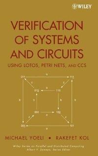 bokomslag Verification of Systems and Circuits Using LOTOS, Petri Nets, and CCS