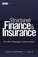 bokomslag Structured Finance and Insurance: The ART of Managing Capital and Risk