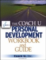 bokomslag The Coach U Personal Development Workbook and Guide
