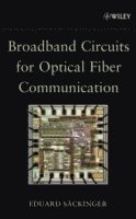 bokomslag Broadband Circuits for Optical Fiber Communication