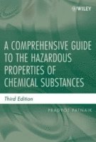 Pradyot Patnaik - Comprehensive Guide to the Hazardous Properties of Chemical Substances, Inbunden