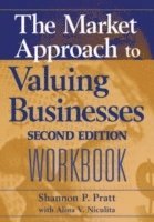 bokomslag The Market Approach to Valuing Businesses Workbook