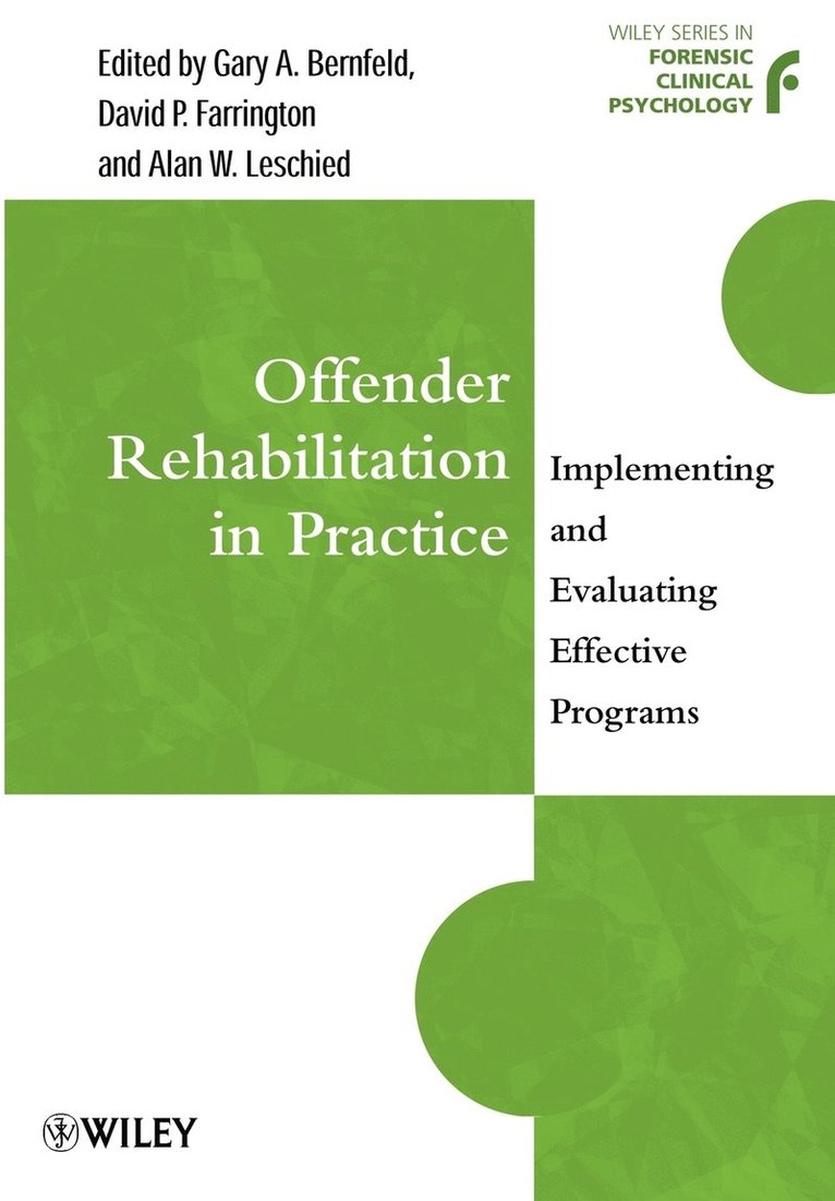 Bernfeld, Gary A. Bernfeld, David P. Farrington, Alan W. Leschied, Gary A Bernfeld, David P Farrington, Alan W Leschied - Offender Rehabilitation in Practice, Häftad