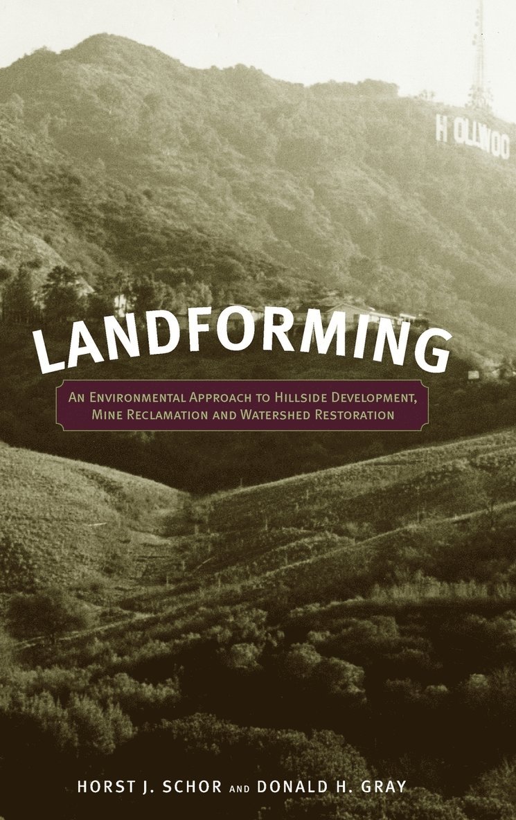 Horst J. Schor, Donald H. Gray, Horst J Schor, Donald H Gray - Landforming, Inbunden