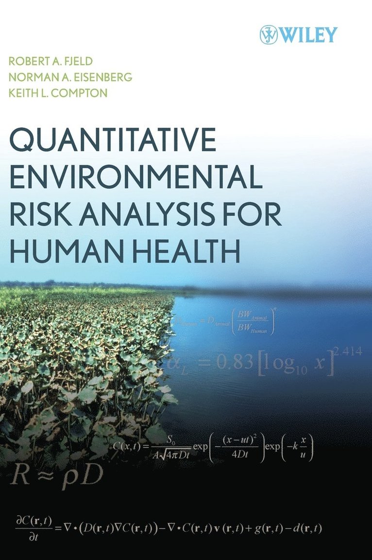 Quantitative Environmental Risk Analysis for Human Health 1