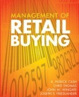 R. Patrick Cash, Chris Thomas, John W. Wingate, Joseph S. Friedlander - Management of Retail Buying, Häftad