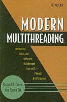 Modern Multithreading: Implementing, Testing, & Debugging Multithreaded Java & C++ Programs 1