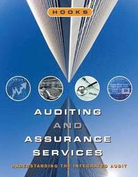 bokomslag Auditing and Assurance Services - Understanding the Integrated Audit (WSE)