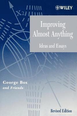 George E. P. Box - Improving Almost Anything, Häftad