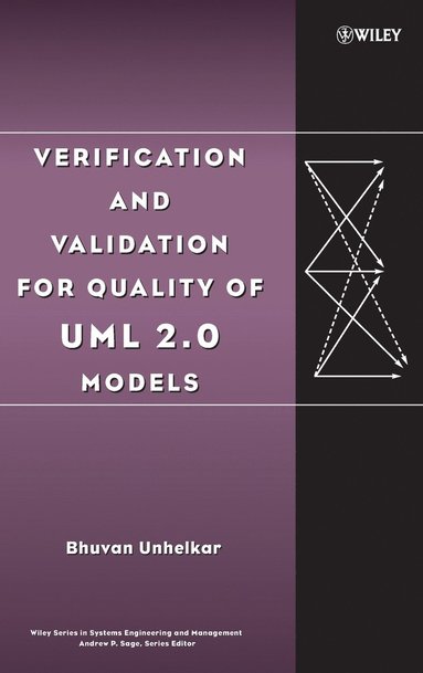 Bhuvan Unhelkar - Verification and Validation for Quality of UML 2.0 Models, Inbunden