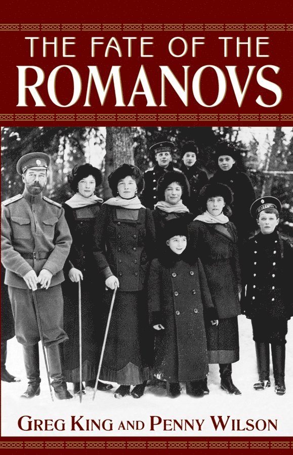 Greg King, Penny Wilson - Fate of the Romanovs, Häftad