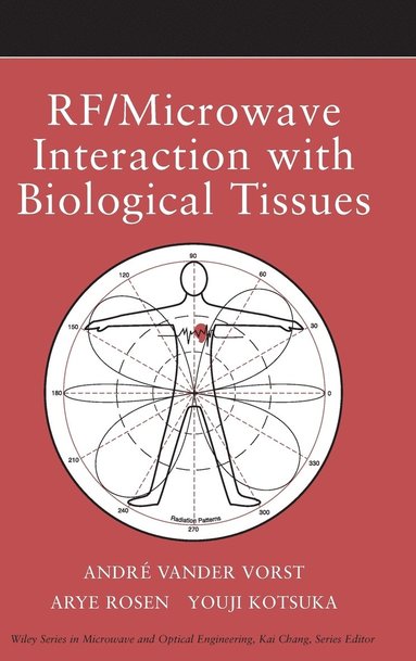 bokomslag RF / Microwave Interaction with Biological Tissues