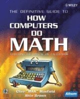 bokomslag The Definitive Guide to How Computers Do Math