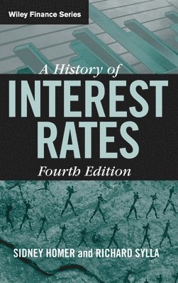 Sidney Homer, Richard Sylla - History of Interest Rates, Inbunden