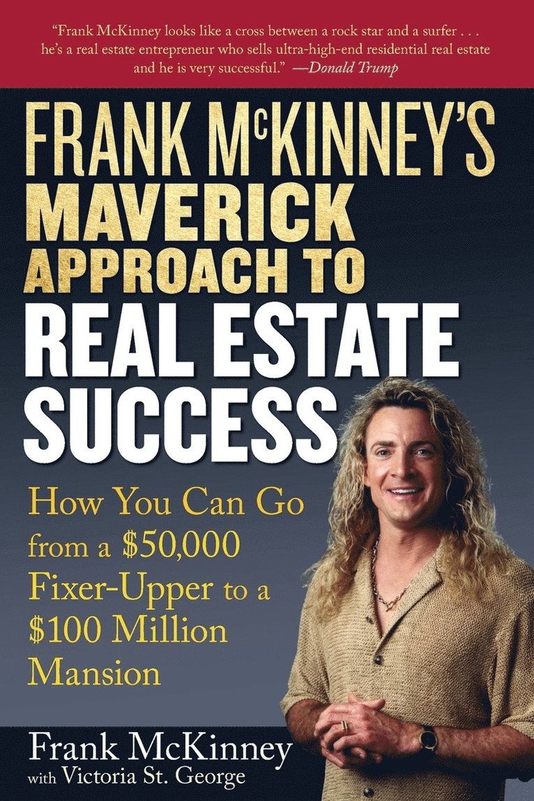 Frank McKinney's Maverick Approach to Real Estate Success 1