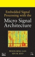 Embedded Signal Processing with the Micro Signal Architecture 1