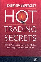 bokomslag J. Christoph Amberger's Hot Trading Secrets