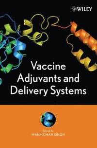 bokomslag Vaccine Adjuvants and Delivery Systems