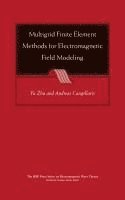 Yu Zhu, Andreas C. Cangellaris, Andreas C Cangellaris - Multigrid Finite Element Methods for Electromagnetic Field Modeling, Inbunden