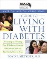 bokomslag The American Medical Association Guide to Living with Diabetes