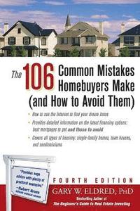 bokomslag The 106 Common Mistakes Homebuyers Make (and How to Avoid Them)