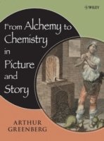 bokomslag From Alchemy to Chemistry in Picture and Story