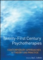 bokomslag Twenty-First Century Psychotherapies