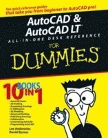 David Byrnes, Lee Ambrosius - AutoCAD and AutoCAD LT All-in-One Desk Reference For Dummies, Häftad
