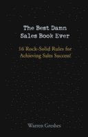 The Best Damn Sales Book Ever 1
