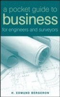 bokomslag A Pocket Guide to Business for Engineers and Surveyors