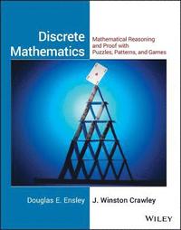 bokomslag Discrete Mathematics: Mathematical Reasoning and Proof with Puzzles, Patterns, and Games, 1e Student Solutions Manual