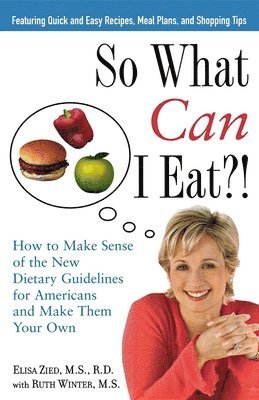 Elisa Zied, Ruth Winter - So What Can I Eat?!, Häftad