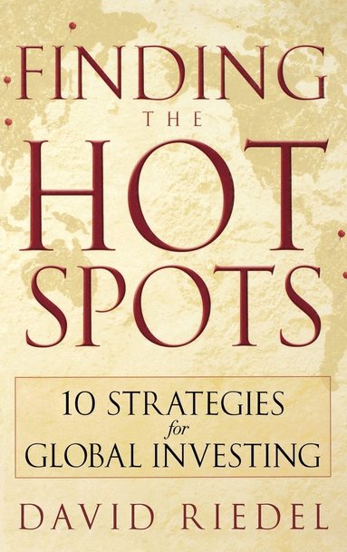 David Riedel - Finding the Hot Spots, Inbunden