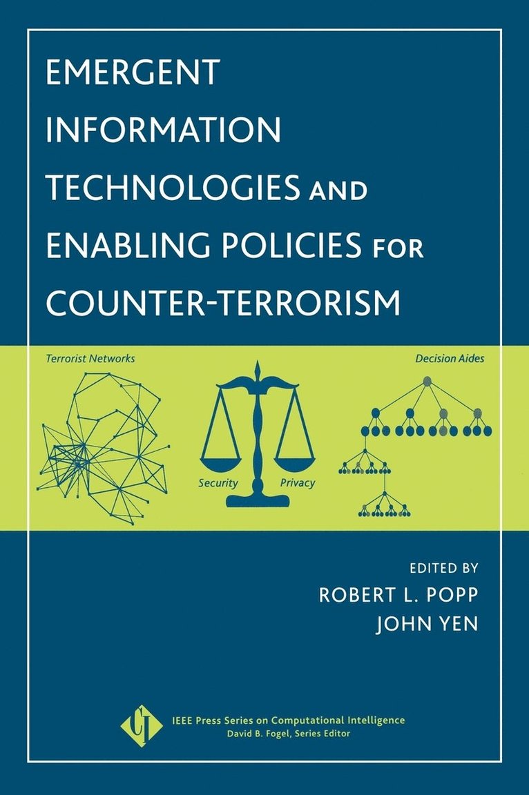 Emergent Information Technologies and Enabling Policies for Counter-Terrorism 1
