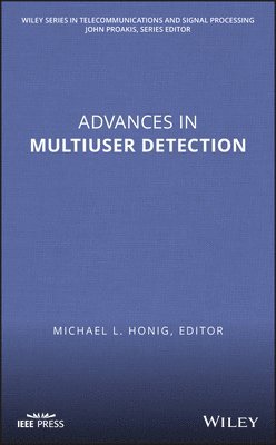 Michael L. Honig - Advances in Multiuser Detection, Inbunden