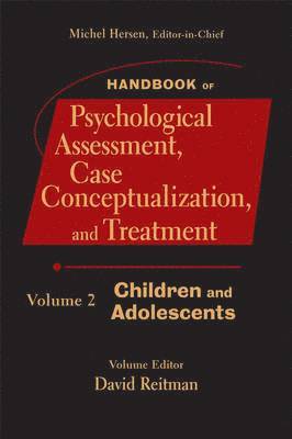 Handbook of Psychological Assessment, Case Conceptualization, and Treatment, Volume 2 1